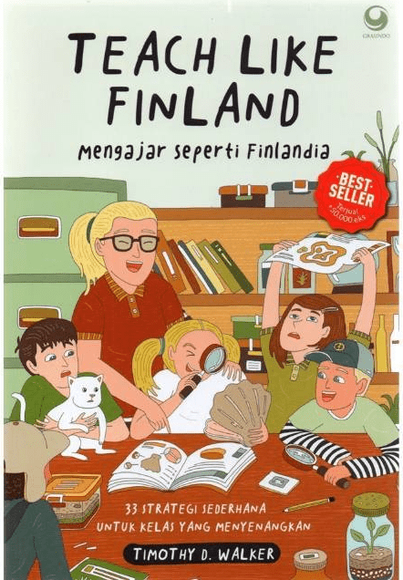 Teach Like Finland: Mengajar  Seperti Finlandia