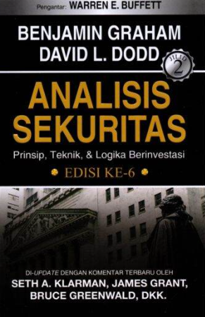 Analisis Sekuritas: Prinsip, Teknik, & Logika Berinvestasi Jilid 2 , Edisi 6