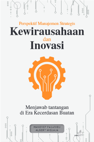 Perspektif Manajemen Strategis Kewirausahaan dan Inovasi: Menjawab Tantangan di Era Kecerdasan Buatan