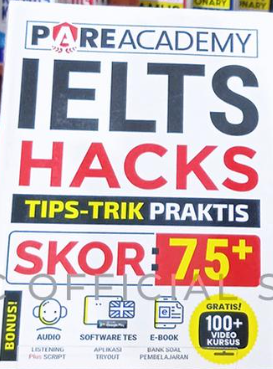IELTS HACK Tips -Trik Praktis Skor: 7,5 +