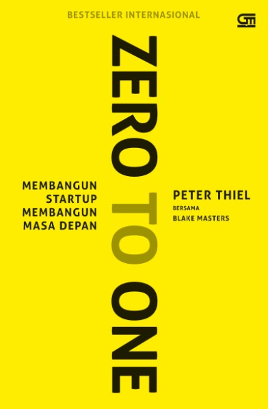Zero To One: Membangun Startup Membangun Masa Depan