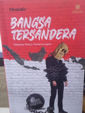 Bangsa Tersandera: Catatan Kecil Permenangan
