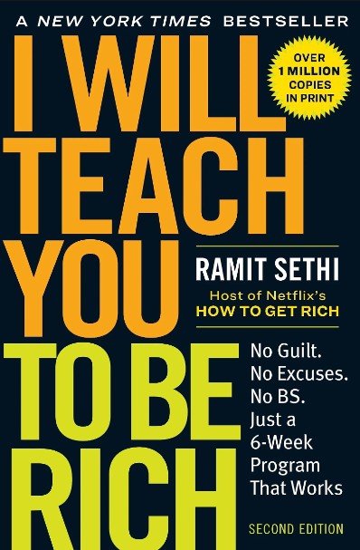 I Will Teach You Tobe Rich: No Guilt. No Excuses, No BS, Just a 6-Week Programme That Works
