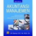 Akuntansi Manajemen: Informasi Biaya untuk Mengendalikan Aktivasi Operasi & Investasi (edisi revisi)
