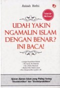 Udah Yakin  Ngamalin Islam dengan Benar