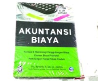 Akuntansi Biaya: Konsep & Metodologi Penggolongan Biaya Elemen Biaya Produksi Perhitungan Harga Pokok Produk