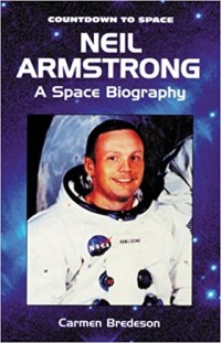 Neil Armstrong a Space Biography