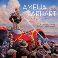 Amelia Earhart : The Legend Of The Lost Aviator