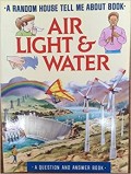 A Random House Tell Me About Book : Air, Light, & Water