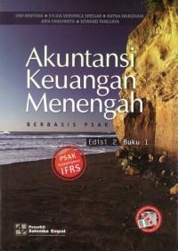 Akuntansi Keuangan Menengah : Berbasis Psak Buku 1