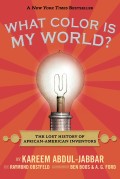What Color Is My World ( The Lost History Of African Inventors)