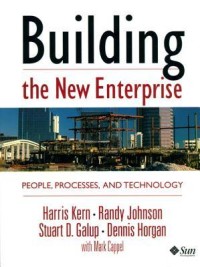 Building The New Enterprise People, processes, and technology