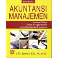 Akuntansi Manajemen : Informasi Biaya untuk Mengendalikan Aktivitas Operasi & Investasi