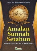 Amalan Sunnah Setahun Menurut Al-Qur'an dan As-Sunnah