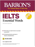 IELTS Essential Words Fourth Edition (600 words you need to know to succeed on the IELTS, 30 listening practice exercises to improve comprehension)