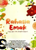 Rahasia Emak ( Tips dan Trik di Balik Dapur )