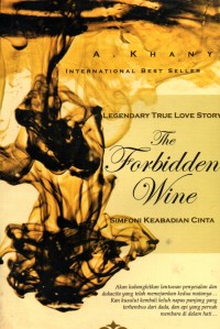 The Forbidden  Wine: Simfoni Keabahagiaan Cinta