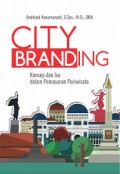 City Branding: Konsep dan Isu dalam Pemasaran Pariwisata