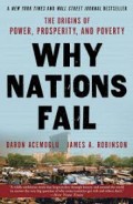 The Origins of Power, Prosperity, and Poverty: Why Nations Fail