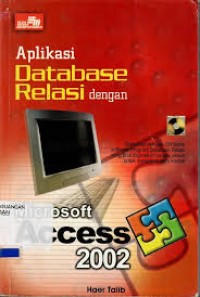 Aplikasi Database Relasi dengan Microsoft Access 2002