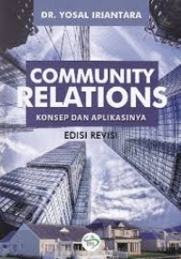 Community Relations: Konsep dan Aplikasinya (Edisi Revisi)