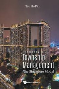 Handbook of Township Management The Singapore Model