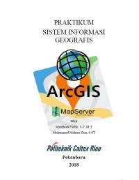 Praktikum Sistem Informasi Geografis, ArcGIS