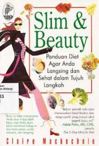 Slim & Beauty: Panduan Diet Agar Anda Langsing dan Sehat dalam Tujuh Langkah