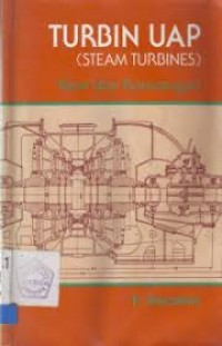 Turbin Uap (Steam Turbines): Teori dan Perancangan