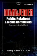 Manajemen Public Relations & Media Komunikasi Konsepsi dan Aplikasi