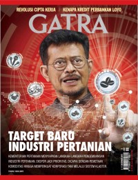 Gatra: Target Baru Industri Pertanian