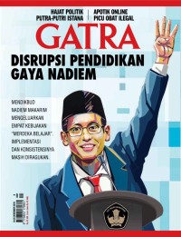 Gatra: Disrupsi Pendidikan Gaya Nadiem