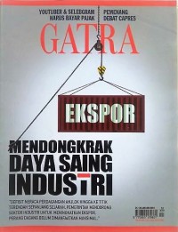 Majalah Gatra: Ekspor Mendongkrak Daya Saing Industri