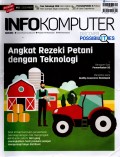 Majalah Info Komputer : Angkat Rezeki Petani dengan Teknologi