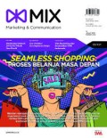 Majalah MIX Marketing & Communication: SEAMLESS SHOPPING Proses Belanja Masa Depan