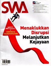 Majalah SWA : Menaklukkan Disrupsi Melanjutkan Kejayaan