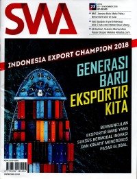 Majalah SWA: Indonesia Export Champion 2018 - Generasi Baru Eksportir Kita