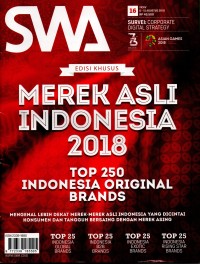 Majalah SWA : Edisi Khusus (Merek Asli Indonesia 2018)