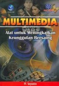 Multimedia Alat untuk meningkatkan keunggulan bersaing