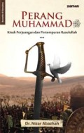 Perang Muhammad SAW: Kisah Perjuangan dan Pertempuran Rasulullah