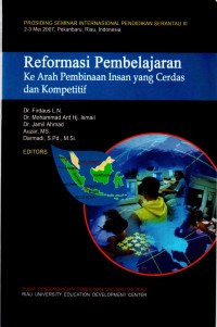 Prosiding: Seminar Internasional Pendidikan Serantau III (Reformasi Pembelajaran Ke Arah Pembinaan Insan yang Cerdas dan Kompetitif