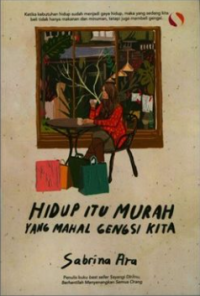 Hidup Itu Murah Yang Mahal Gengsi Kita