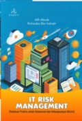 IT Risk Management  (Panduan Praktis untuk Keamanan dan Kelangsungan Bisnis)