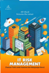 IT Risk Management  (Panduan Praktis untuk Keamanan dan Kelangsungan Bisnis)