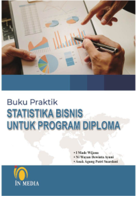 Buku Praktik Statistik Bisnis Untuk Program Diploma