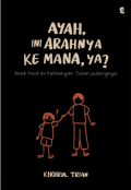 Ayah Ini Arahnya Ke Mana, Ya?: Anak Kecil Ini Kehilangan Jalan Pulangnya