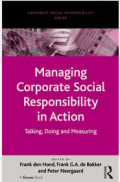 Managing Corporate Social Responsibility In Action: Talking, Doing and Measuring
