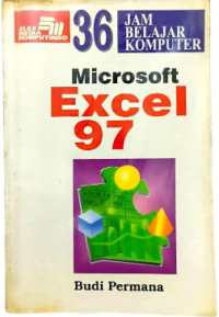 36 Jam Belajar Komputer Microsof Excel 97