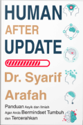 Human After Update : Panduan Asik dan Ilmiah Agar Anda Bermindset Tumbuh dan Tercerahkan