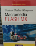 Flash MX 6 (Sekarang belajar sekarang lancar)